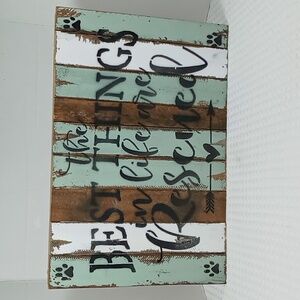 Sweet Bird Co. Wooden Sign "The Best Things in Life Are Rescued" Hand Stenciled